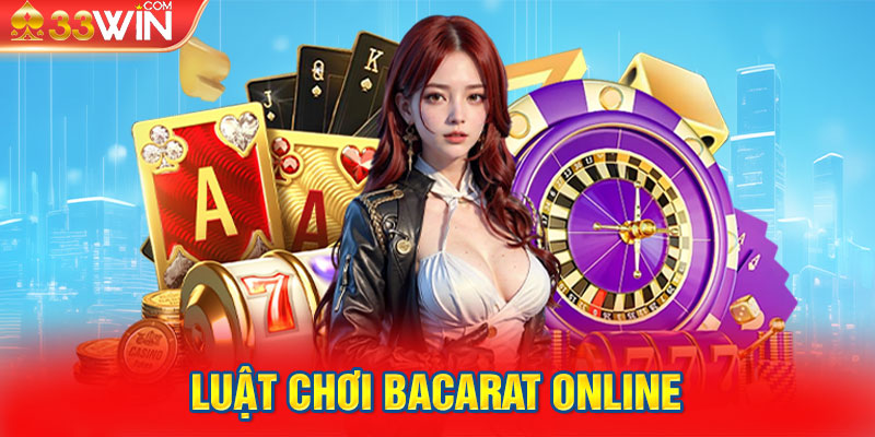 Luật chơi bacarat online